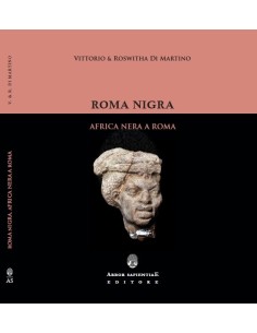 Roma nigra. Africa nera a Roma