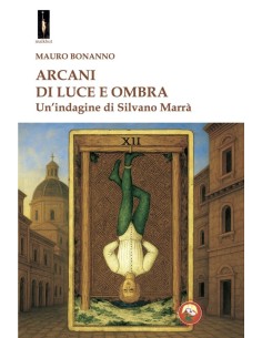 Arcani di luce e ombra