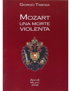 Mozart. Una morte violenta