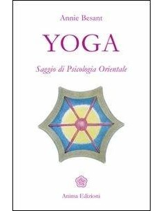 Yoga. Saggio di psicologia orientale