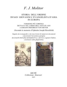 Storia dell’Ordine di San Giovanni l’evangelista d’Asia in Europa