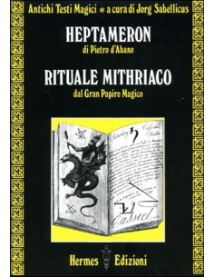 Heptameron - Rituale Mithriaco dal Gran Papiro Magico