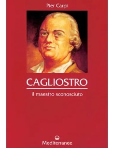 Cagliostro. Il maestro sconosciuto