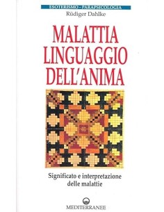 Malattia, linguaggio dell'anima