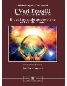 I veri fratelli sono come le stelle