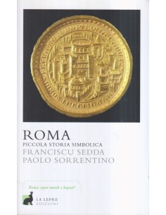 Roma. Piccola storia simbolica