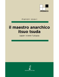 il maestro anarchico itsuo tsuda