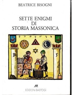Sette enigmi di storia massonica