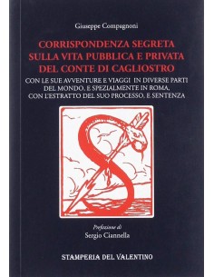 Corrispondenza segreta sulla vita pubblica e privata del Conte di Cagliostro