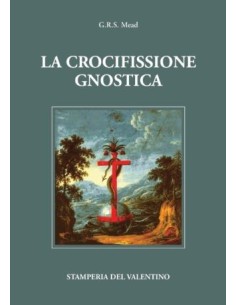 La crocifissione gnostica