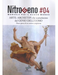Nitrogeno 04 - Arte: Archetipi che scaturiscono dal genio dell’uomo