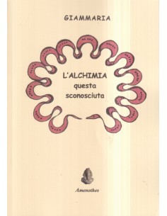 L'alchimia questa sconosciuta