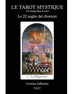 Le tarot mystique. Le 22 soglie del divenire