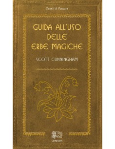 Guida all'uso delle erbe magiche