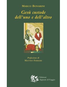 Gesù custode dell'uno e dell'altro