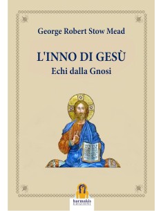 L'inno di Gesù. Echi dalla Gnosi