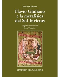 Flavio Giuliano e la metafisica del Sol Invictus