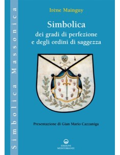Simbolica dei gradi di perfezione e degli ordini di saggezza