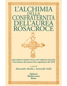L’alchimia della confraternita dell’Aurea Rosacroce