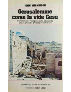 Gerusalemme come la vide Gesù