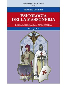 Psicologia della massoneria - Vol. 1