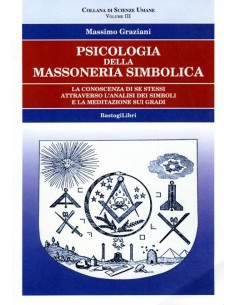 Psicologia della massoneria simbolica - Vol. 3