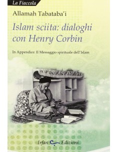 Islam Sciita: Dialoghi con Henry Corbin