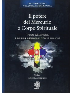 Il potere del Mercurio o Corpo Spirituale