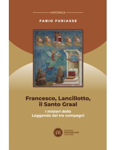 Francesco, Lancillotto, il Santo Graal