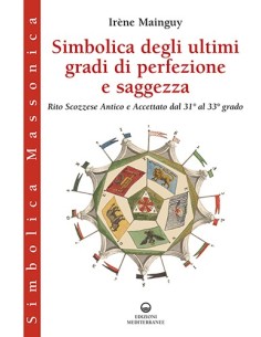 Simbolica degli ultimi gradi di perfezione e saggezza