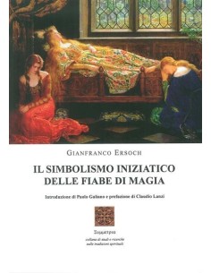 Il Simbolismo Iniziatico delle fiabe di magia