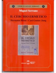 Il Cerchio Ermetico. Hermann Hesse-Carl Gustav Jung