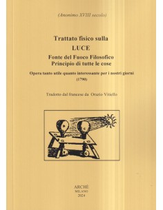 Trattato fisico sulla LUCE. Fonte del Fuoco Filosofico