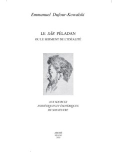 Le Sâr Péladan ou le serment de l’idéalité
