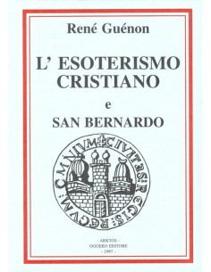 L'esoterismo cristiano e San Bernardo