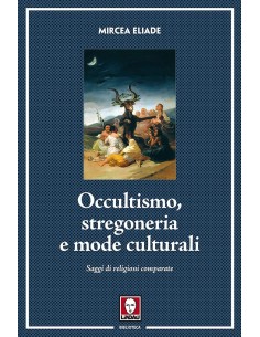 Occultismo, stregoneria e mode culturali