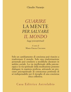Guarire la mente per salvare il mondo