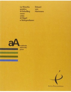 La filosofia positiva di Schelling come unità di Hegel e Schopenhauer