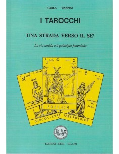 I Tarocchi - Una strada verso il Sé