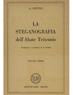 La Steganografia dell'Abate Tritemio - Volume 1