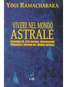 Vivere nel mondo astrale