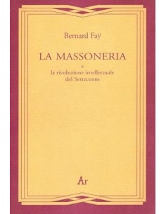 La massoneria e la rivoluzione intellettuale del Settecento