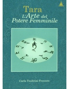 Tara, l’Arte del Potere Femminile