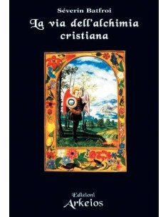 La via dell'alchimia cristiana