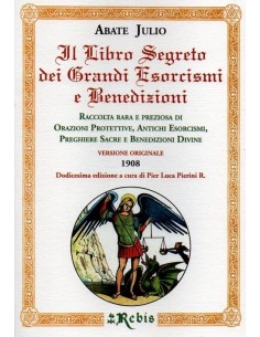 Il Libro Segreto Dei Grandi Esorcismi E Benedizioni