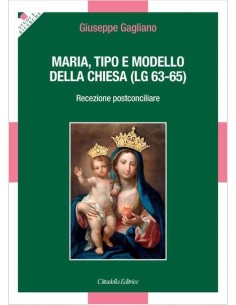Maria, tipo e modello della Chiesa (Lg 63-65)