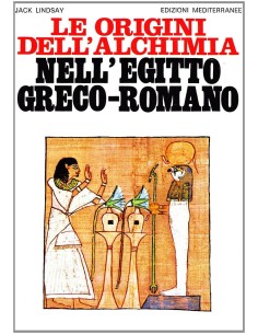 Le origini dell'alchimia nell'Egitto greco-romano