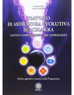 Trattato di Astrologia evolutiva sui Chakra
