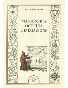 Massoneria Occulta e Iniziazione
