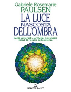 La luce nascosta dell'ombra